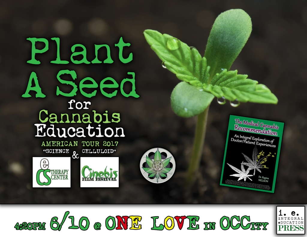 Plant A Seed for Cannabis Education American Tour 2017